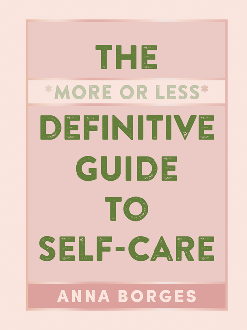 The-More-or-Less-Definitive-Guide-to-Self-Care